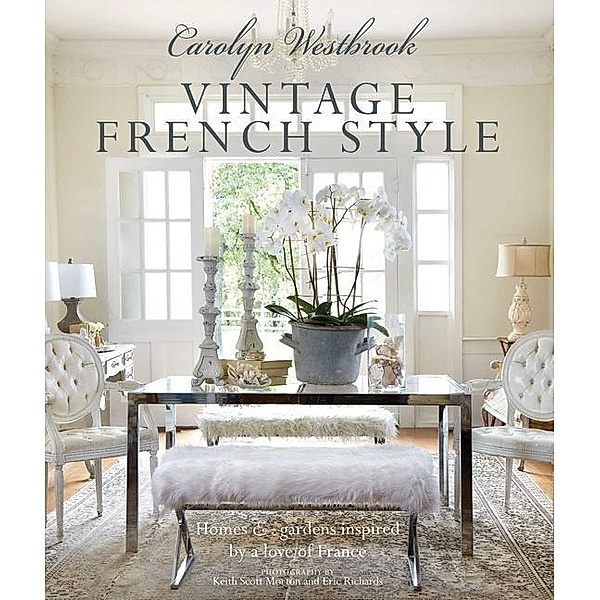 Vintage French Style, Carolyn Westbrook