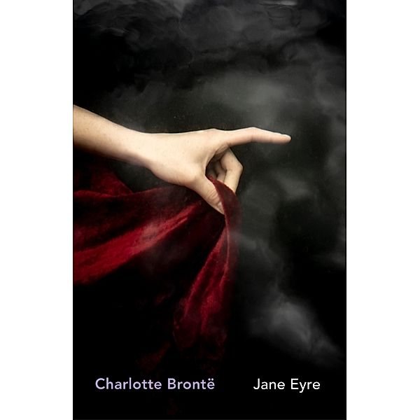 Vintage Heroines / Jane Eyre, Charlotte Bronte