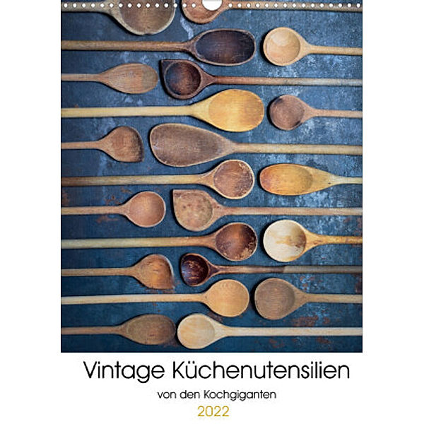 Vintage Küchenutensilien (Wandkalender 2022 DIN A3 hoch), Kochgiganten