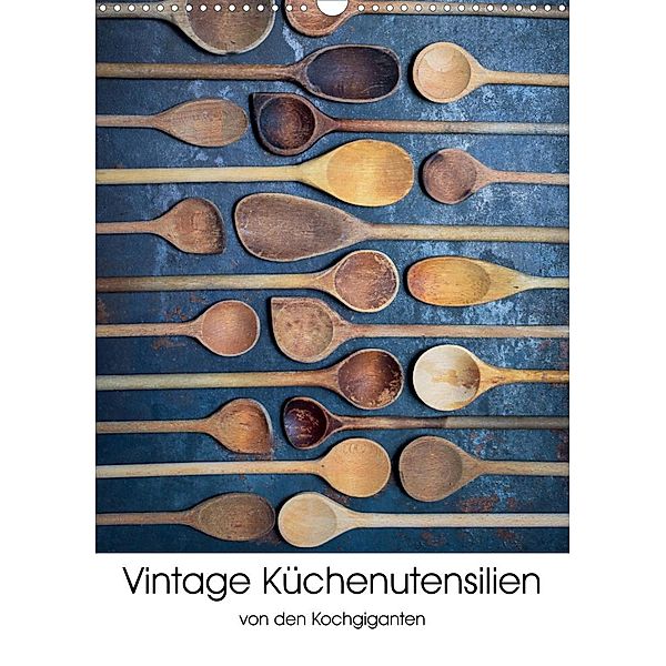 Vintage Küchenutensilien (Wandkalender 2023 DIN A3 hoch), Kochgiganten