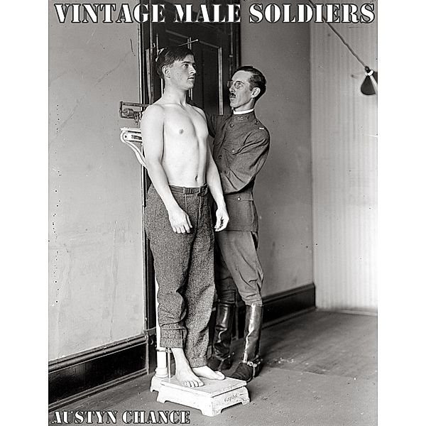 Vintage Male Soldiers, Austyn Chance