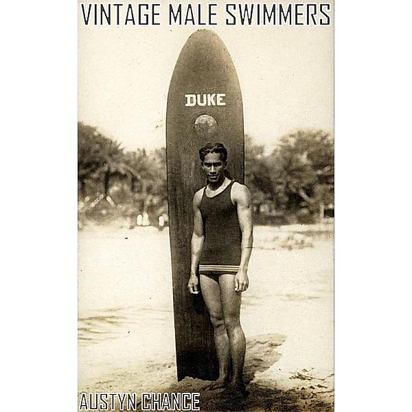 Vintage Male Swimmers, Austyn Chance