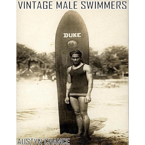 Vintage Male Swimmers, Austyn Chance