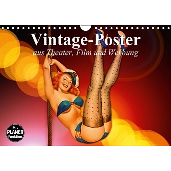 Vintage-Poster aus Theater, Film und Werbung (Wandkalender 2016 DIN A4 quer), Elisabeth Stanzer