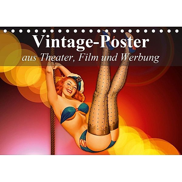 Vintage-Poster aus Theater, Film und Werbung (Tischkalender 2021 DIN A5 quer), Elisabeth Stanzer