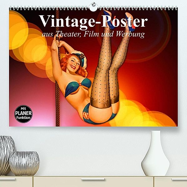 Vintage-Poster aus Theater, Film und Werbung (Premium, hochwertiger DIN A2 Wandkalender 2023, Kunstdruck in Hochglanz), Elisabeth Stanzer