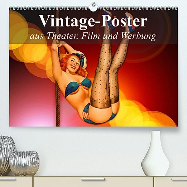 Vintage-Poster aus Theater, Film und Werbung (Premium, hochwertiger DIN A2 Wandkalender 2023, Kunstdruck in Hochglanz), Elisabeth Stanzer