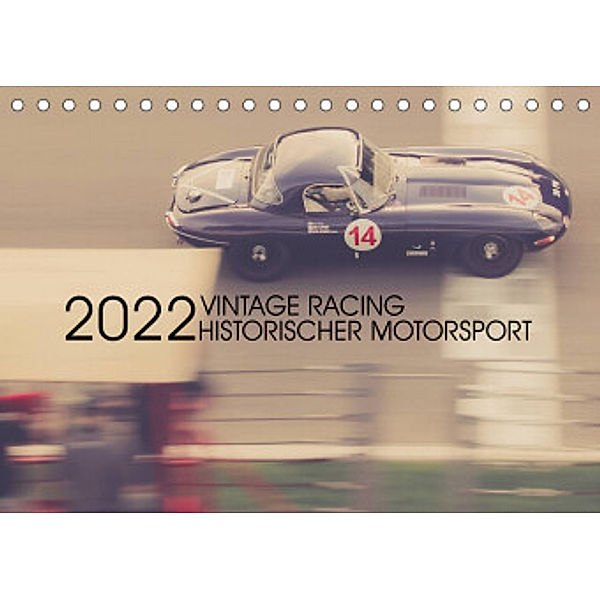 Vintage Racing, historischer Motorsport (Tischkalender 2022 DIN A5 quer), Karsten Arndt