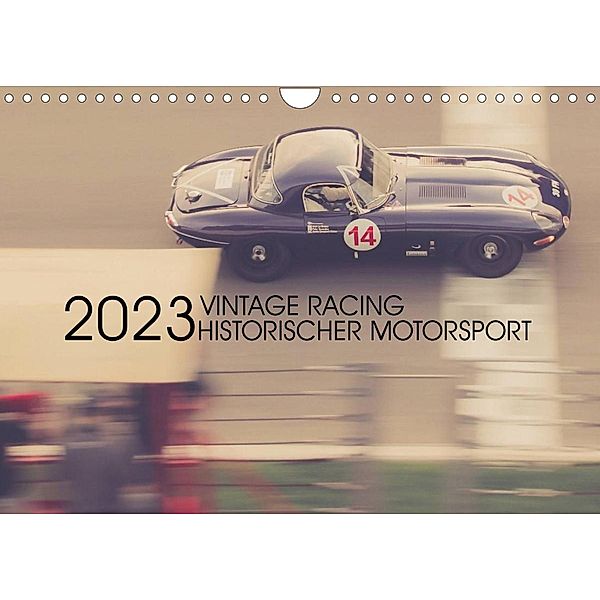 Vintage Racing, historischer Motorsport (Wandkalender 2023 DIN A4 quer), Karsten Arndt