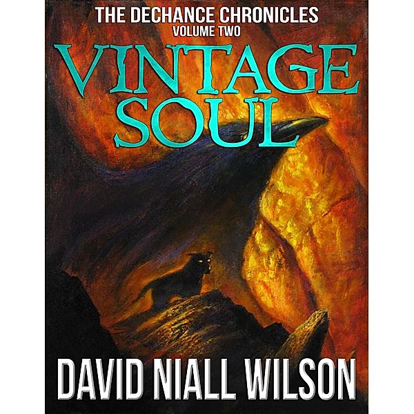 Vintage Soul: Book II of The DeChance Chronicles / Crossroad Press, David Niall Wilson