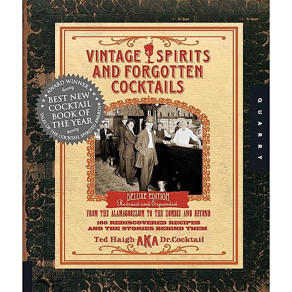 Vintage Spirits and Forgotten Cocktails, Ted Haigh