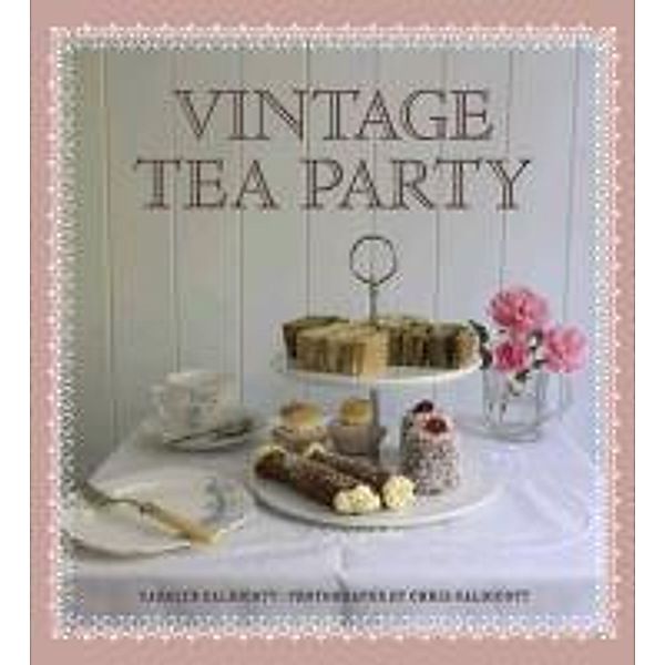 Vintage Tea Party, Carolyn Caldicott