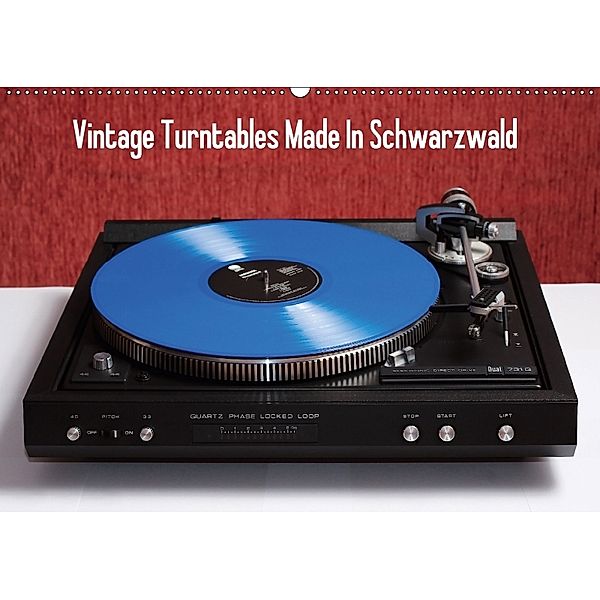 Vintage Turntables Made In Schwarzwald (Wandkalender 2018 DIN A2 quer), Gerhard Müller