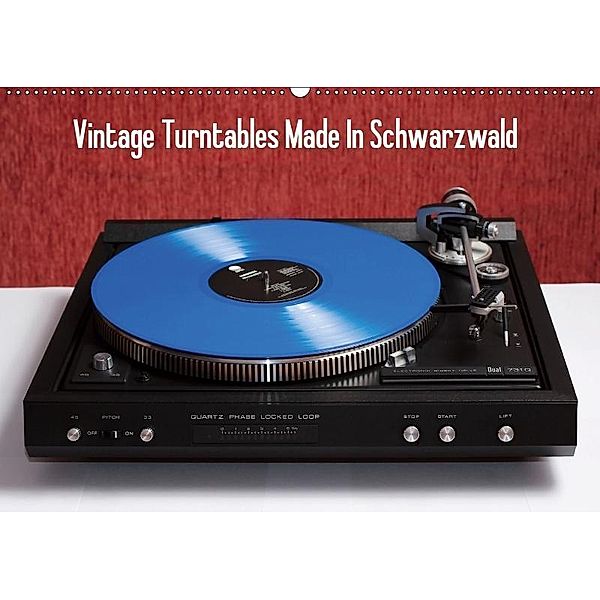 Vintage Turntables Made In Schwarzwald (Wandkalender 2019 DIN A2 quer), Gerhard Müller