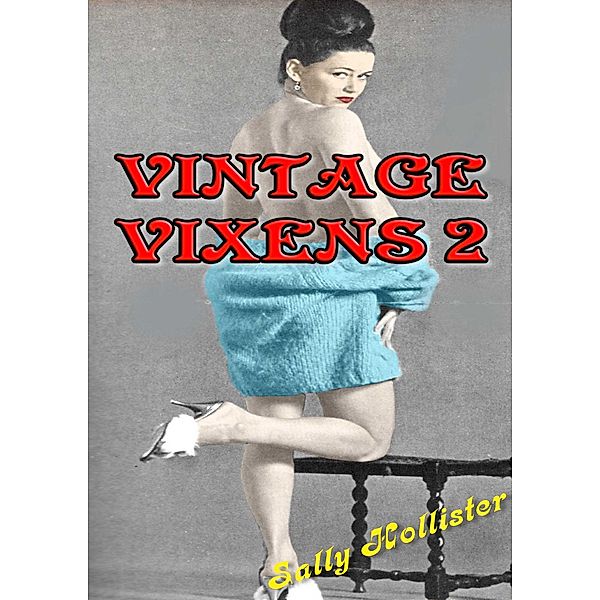 Vintage Vixens 2 / Vintage Vixens, Sally Hollister