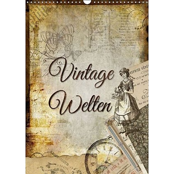 Vintage Welten (Wandkalender 2015 DIN A3 hoch), Kathleen Bergmann