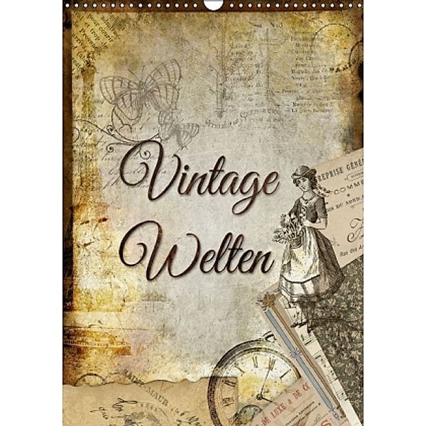 Vintage Welten (Wandkalender 2016 DIN A3 hoch), Kathleen Bergmann