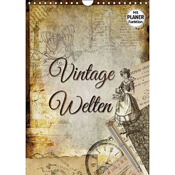 Vintage Welten (Wandkalender 2016 DIN A4 hoch), Kathleen Bergmann