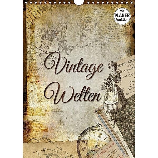 Vintage Welten (Wandkalender 2017 DIN A4 hoch), Kathleen Bergmann