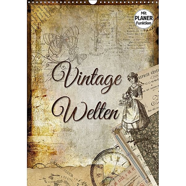 Vintage Welten (Wandkalender 2018 DIN A3 hoch), Kathleen Bergmann
