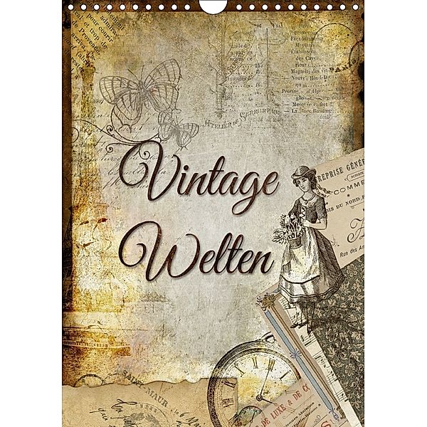 Vintage Welten (Wandkalender 2018 DIN A4 hoch), Kathleen Bergmann