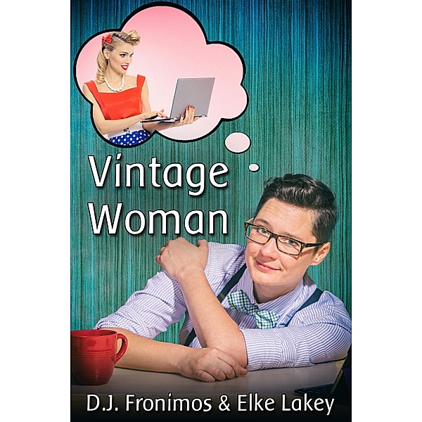 Vintage Woman, D. J. Fronimos, Elke Lakey