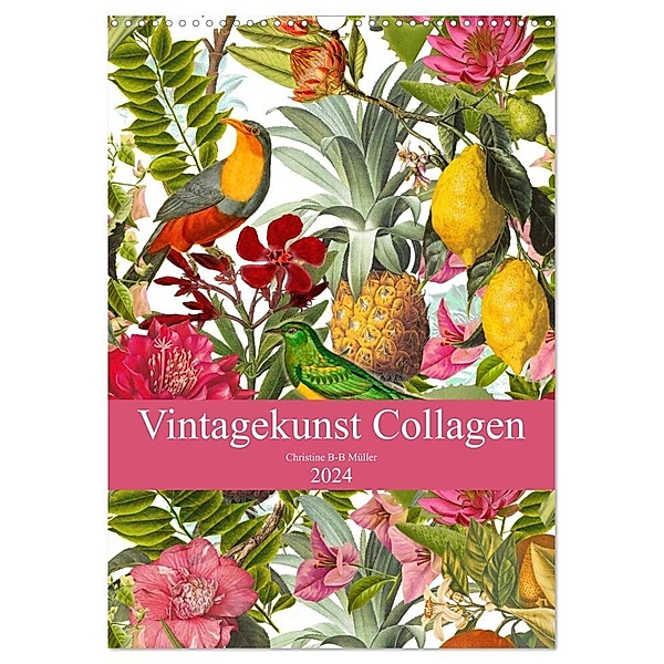 Vintagekunst Collagen (Wandkalender 2024 DIN A3 hoch), CALVENDO Monatskalender, Christine B-B Müller
