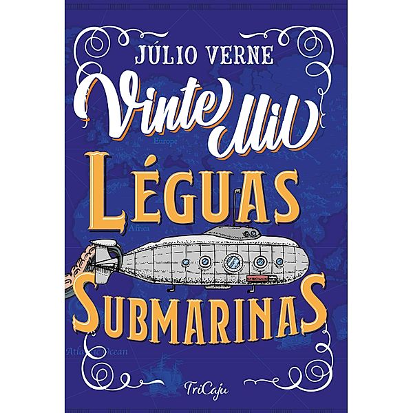 Vinte mil léguas submarinas / Clássicos da literatura mundial, Júlio Verne