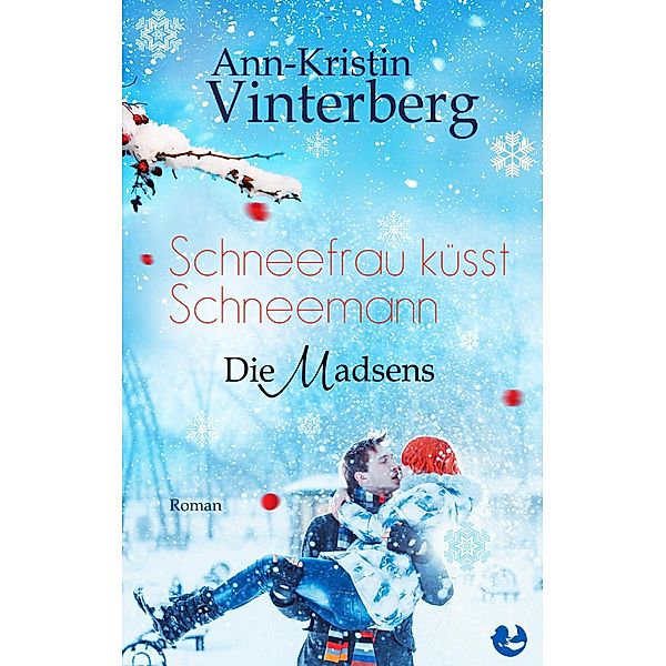 Vinterberg, A: Schneefrau küsst Schneemann, Ann-Kristin Vinterberg