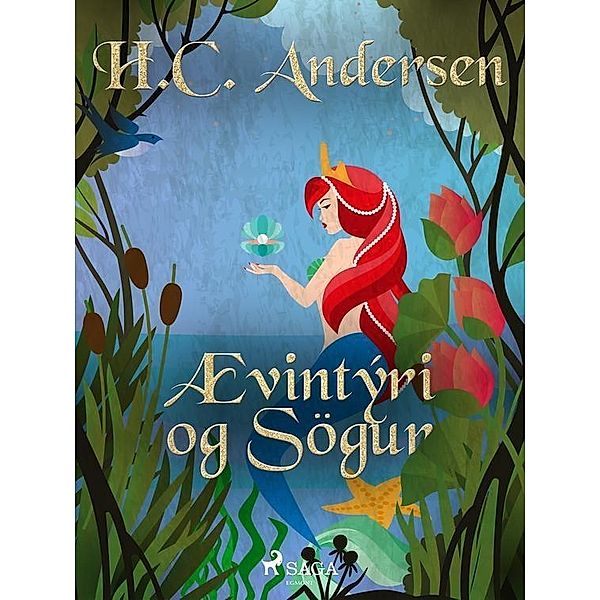 Ævintýri og Sögur / Hans Christian Andersen's Stories, H. C. Andersen