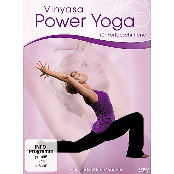 Vinyasa Power Yoga für Fortgeschrittene, Caro Wagner
