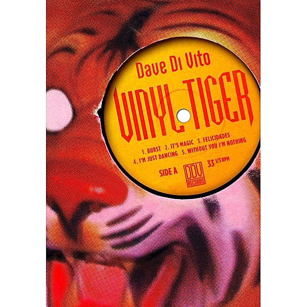 Vinyl Tiger / Dave Di Vito, Dave Di Vito