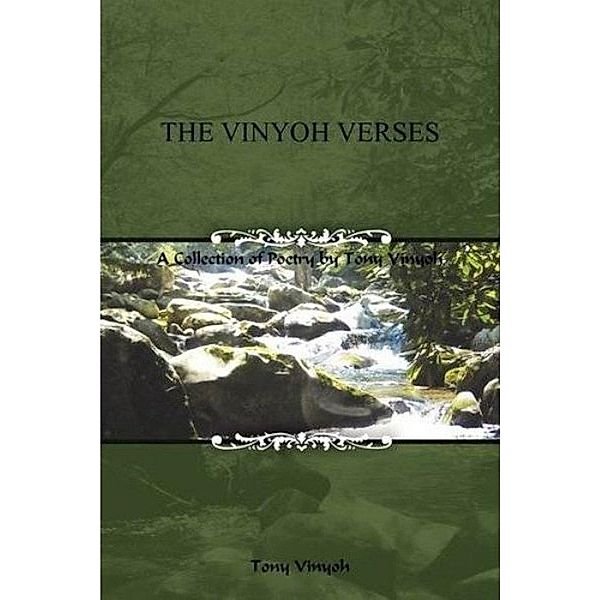 Vinyoh Verses, Tony Vinyoh