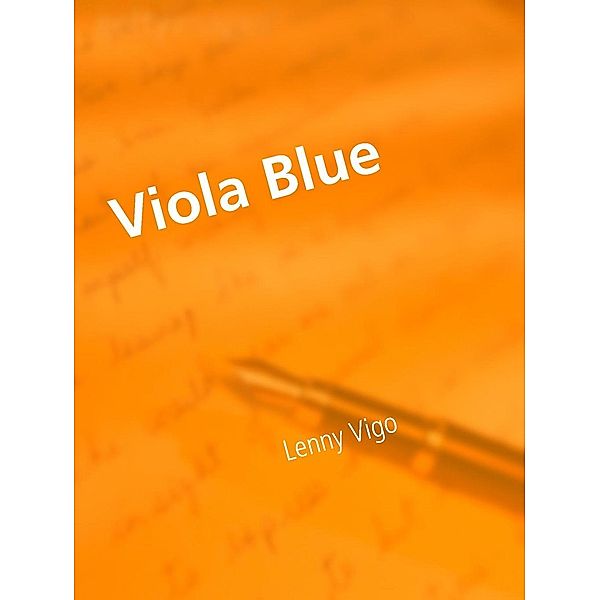Viola Blue, Lenny Vigo
