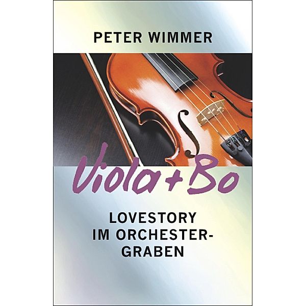 VIOLA + BO, Peter Wimmer