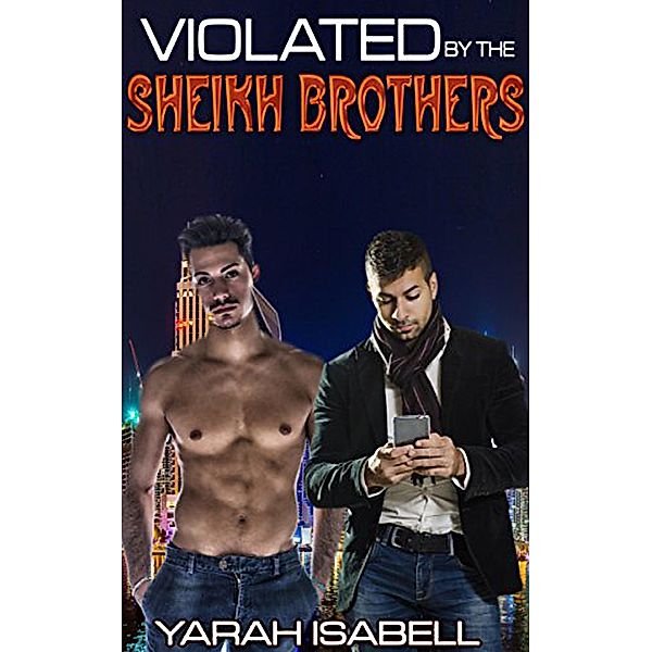 Violated By The Sheikhs, Yarah Isabell