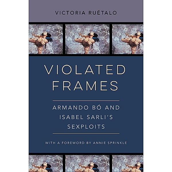 Violated Frames / Feminist Media Histories Bd.2, Victoria Ruétalo