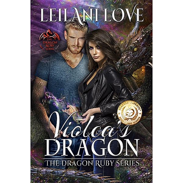 Violca's Dragon (The Dragon Ruby Series, #1) / The Dragon Ruby Series, Leilani Love