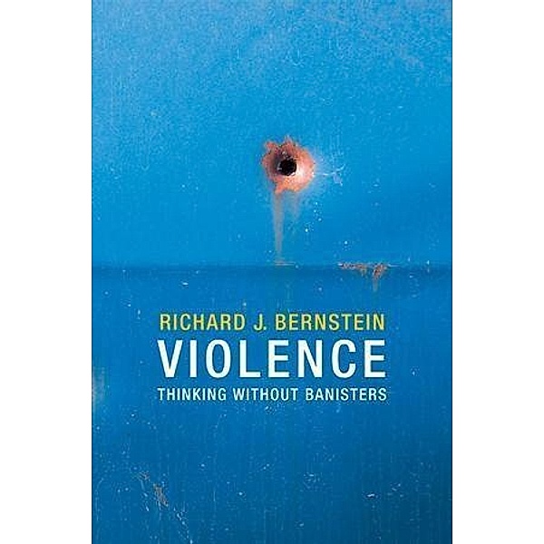 Violence, Richard J. Bernstein