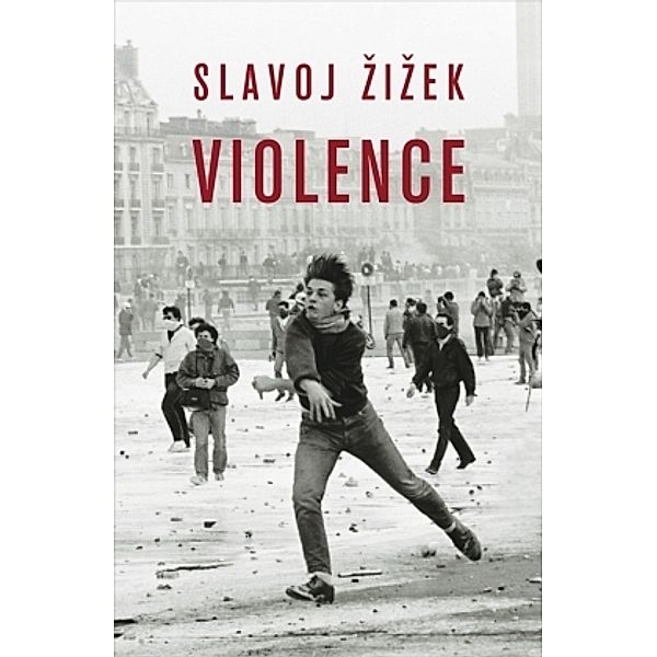 Violence, Slavoj Zizek