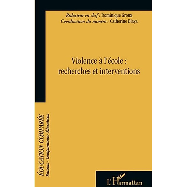 Violence A l'ecole : recherches et interventions / Hors-collection, Groux