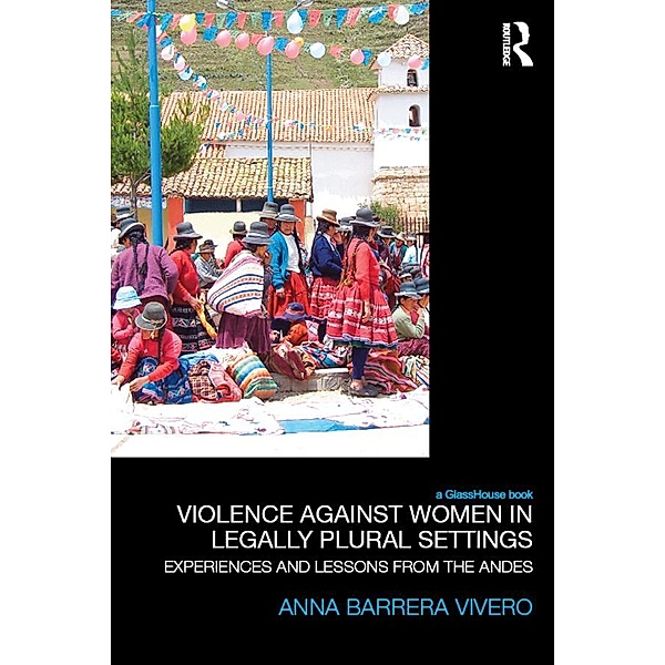 Violence Against Women in Legally Plural settings, Anna Barrera
