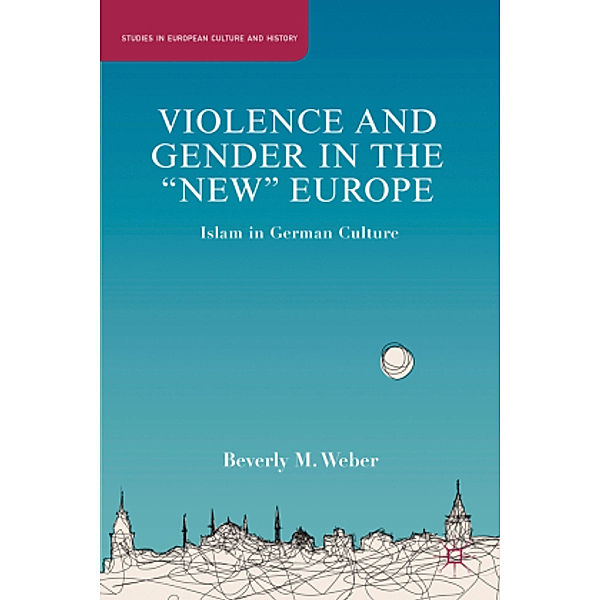 Violence and Gender in the New Europe, B. Weber