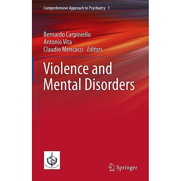 Violence and Mental Disorders / Comprehensive Approach to Psychiatry Bd.1