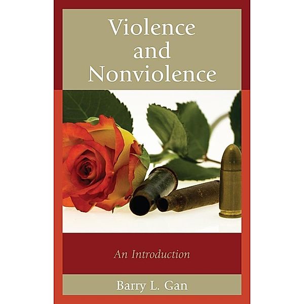 Violence and Nonviolence / Studies in Social, Political, and Legal Philosophy, Barry L. Gan