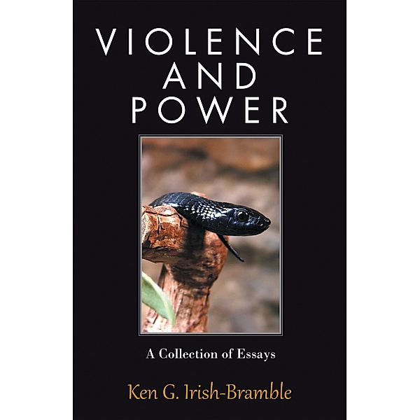 Violence and Power, Ken G. Irish-Bramble