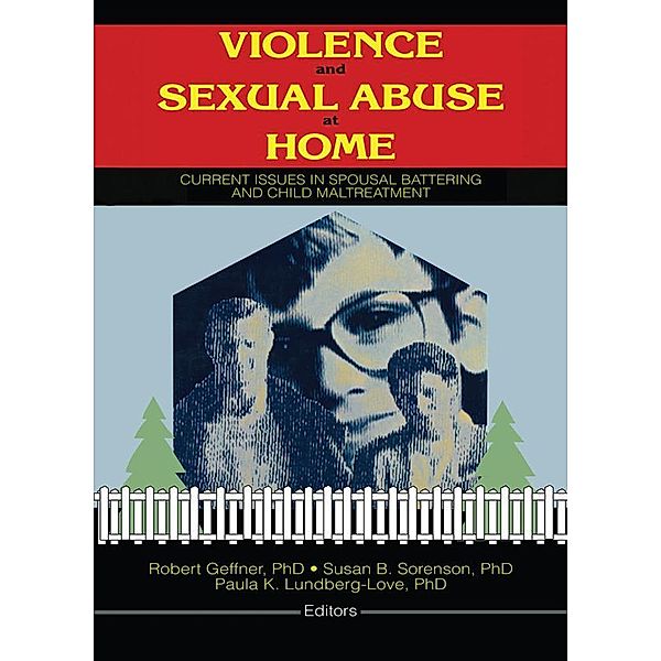 Violence and Sexual Abuse at Home, Susan Sorenson, Paula Lundberg Love