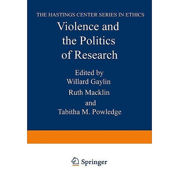 Violence and the Politics of Research, Willard Gaylin, Ruth Macklin, Tabitha M. Powledge