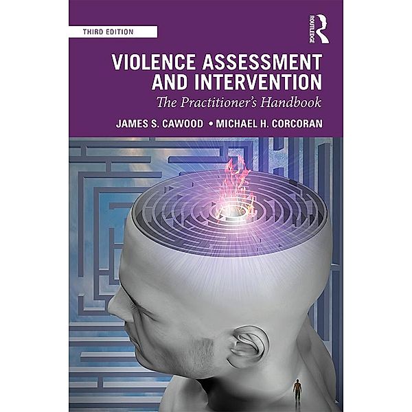 Violence Assessment and Intervention, James S. Cawood, Michael H. Corcoran