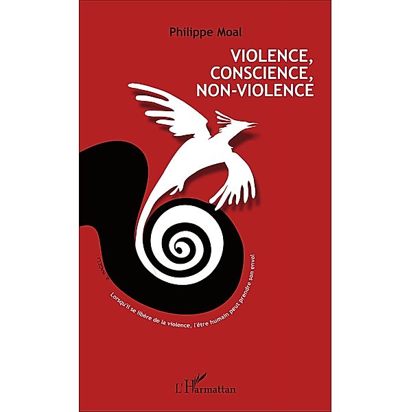 Violence, conscience, non-violence, Moal Philippe Moal